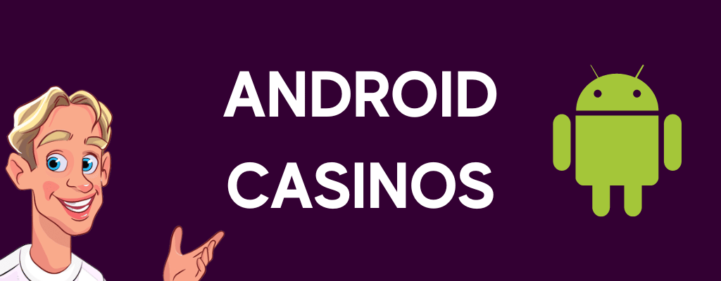 Android Casinos Banner